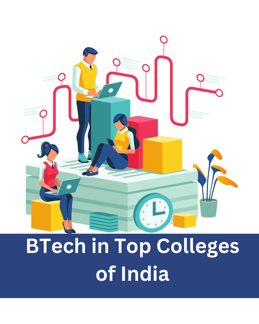 BTech in Top Colleges of India